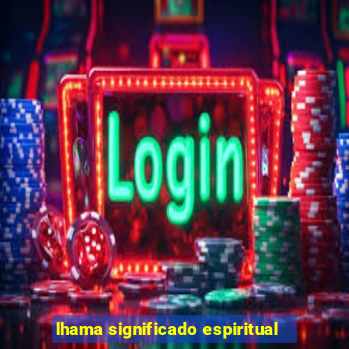 lhama significado espiritual